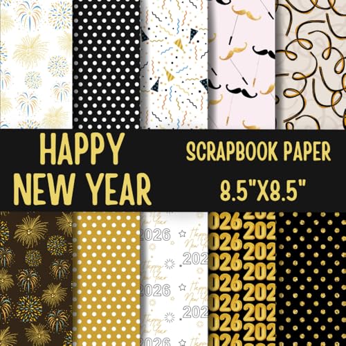 Happy New Year Scrapbook Paper: Double-Sided Decorative Scrapbooking Pages, Decoupage, DIY, Craft Papers for Junk Journals, Wrapping Paper , Card Making And More image 2