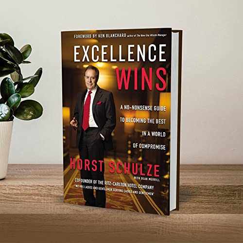 Image of Excellence Wins: A No-Nonsense Guide to Becoming the Best in a World of Compromise