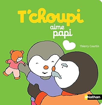 T'choupi aime papi - Book  of the T'choupi "Je t'aime"