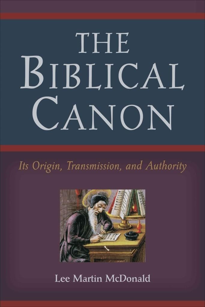 Biblical Canon: Its Origin, Transmission, and Authority