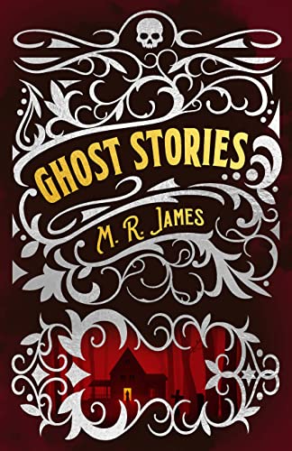 M. R. James Ghost Stories (Arcturus Classic Mys... 1398824178 Book Cover
