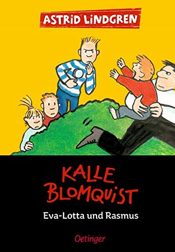 Kalle Blomquist, Eva-Lotte und Rasmus