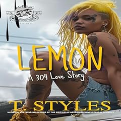Lemon: A 304 Love Story Audiolibro Por T. Styles arte de portada