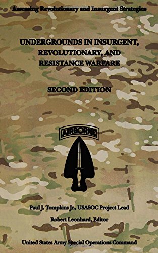 Undergrounds in Insurgent, Revolutionary and Resistance Warfare: Second Edition