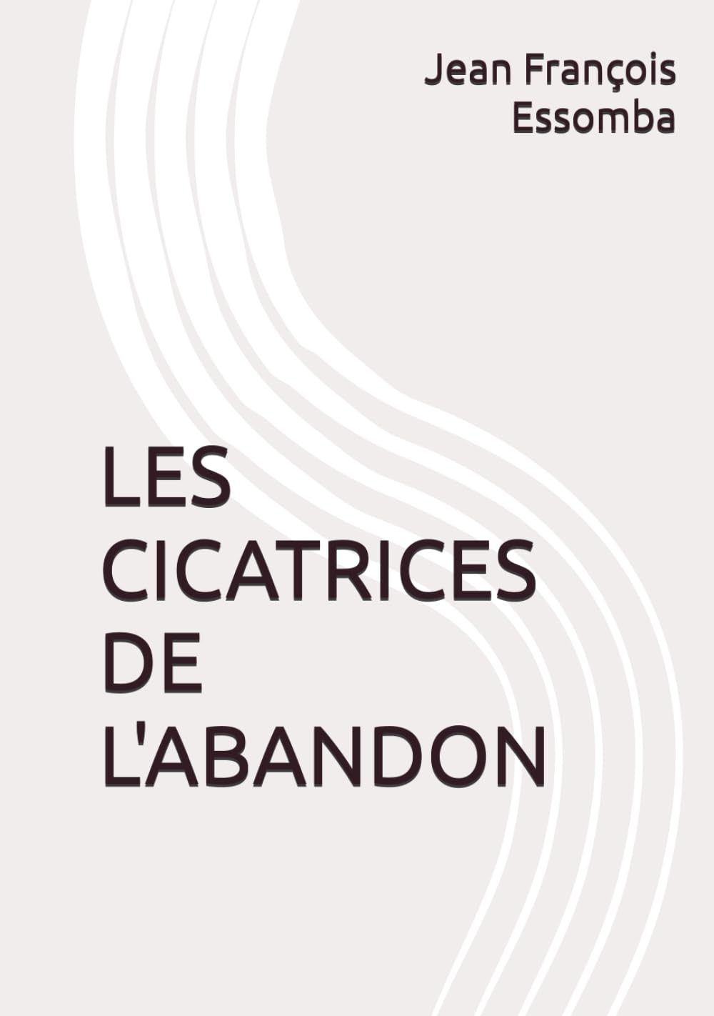 LES CICATRICES DE L'ABANDON