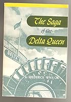 The saga of the Delta Queen B0007DETAC Book Cover