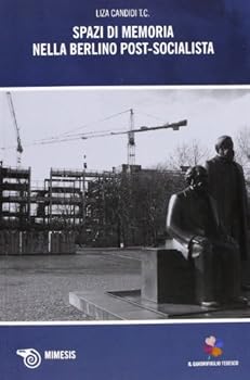 Paperback Spazi di memoria nella Berlino post-socialista [Italian] Book
