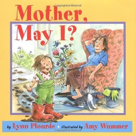 Mother, May I?