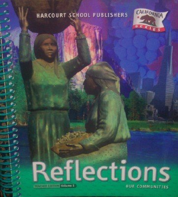 Reflections Our Communities-Teacher Edition Volume 1: Harcourt ...