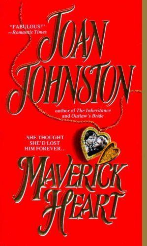 Maverick Heart by Johnston, Joan(November 5, 19... B015X4PMMS Book Cover