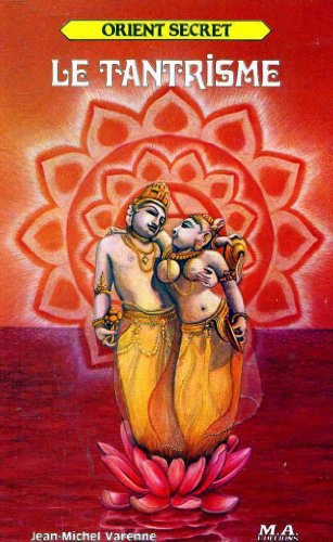 Le Tantrisme (Orient secret