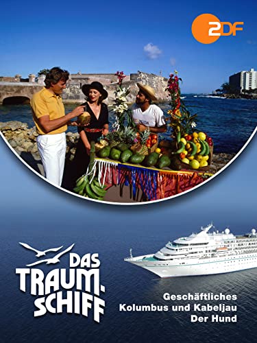 Das Traumschiff - Geschäftliches / Kolumbus und Kabeljau / Der Hund