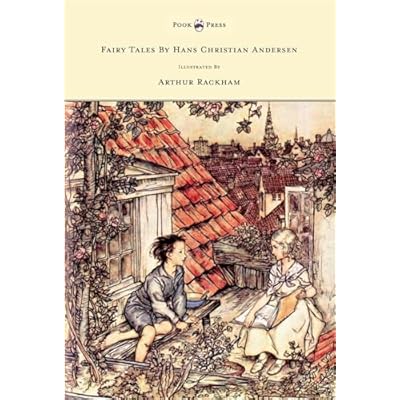 Fairy Tales by Hans Christian Andersen - Illustrated by Arthur Rackham