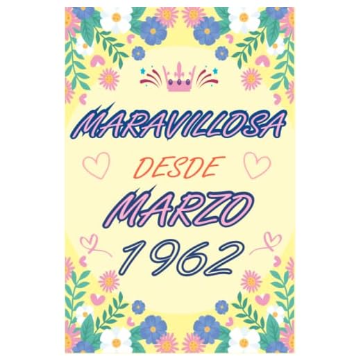 CUADERNO, MARAVILLOSA DESDE MARZO 1962: Regalo de 61 cumpleaños para mujeres y hombres, ideas de 61 cumpleaños... un cumpleaños... divertido, cuaderno ... regalo de 61 cumpleaños para él/ella.