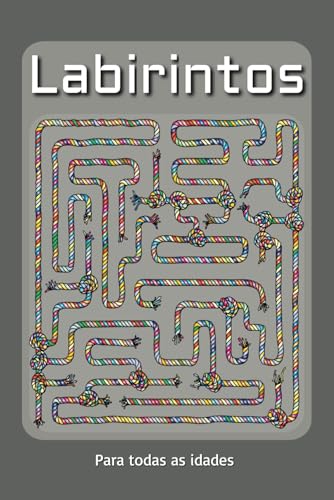 Labirintos: Mais de 50 Labirintos para fazer nas Ferias ou Tempos Livres... | 152x228mm | 110pag.