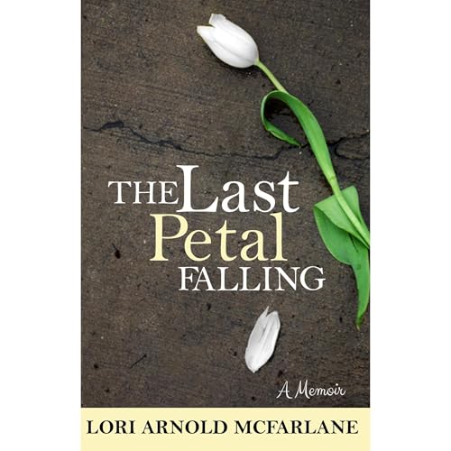 The Last Petal Falling by Lori Arnold McFarlane episode artwork