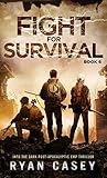 Fight For Survival: A Post-Apocalyptic EMP Thriller (Into the Dark Book 6) (English Edition)