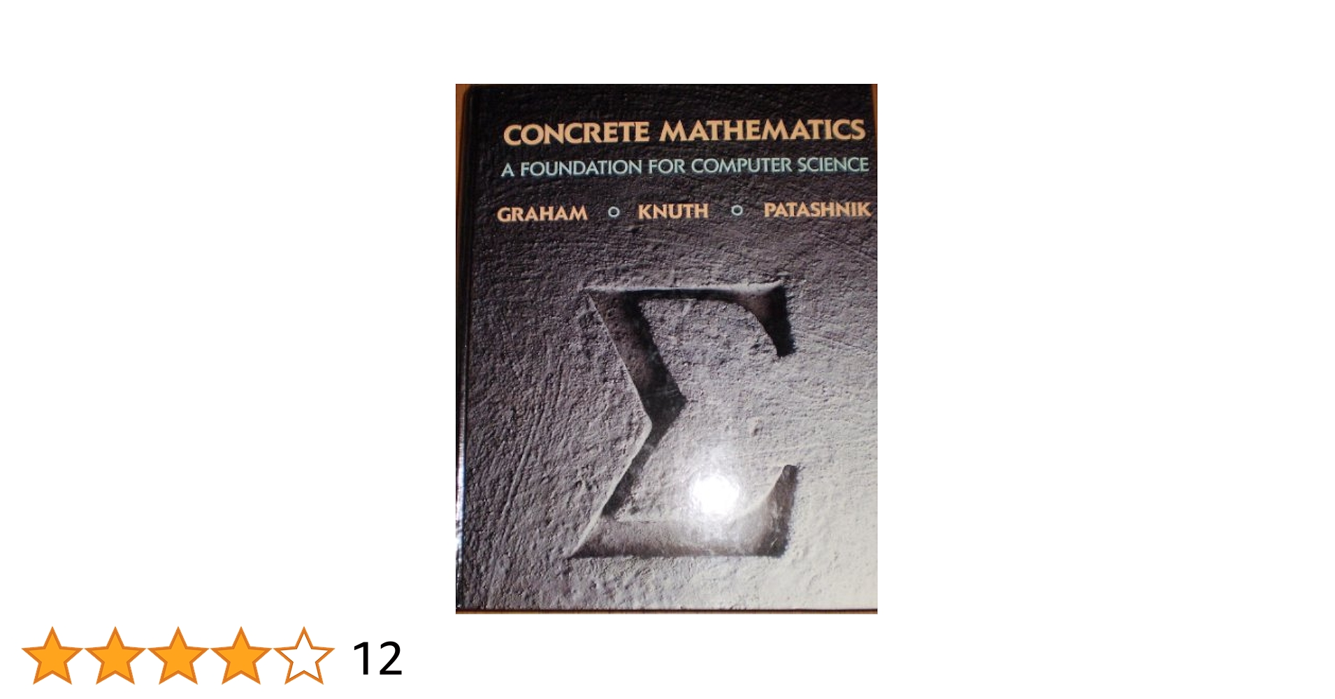 語学+参考書 Concrete Mathematics: A Foundation for Computer Science Concrete Mathematics: A Foundation for Computer Science