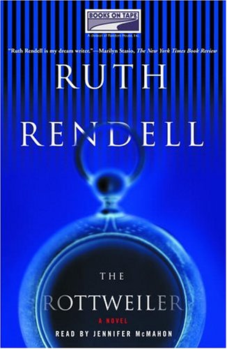 The Rottweiler: Ruth Rendell, Jennifer McMahon: 9781415901571: Amazon ...