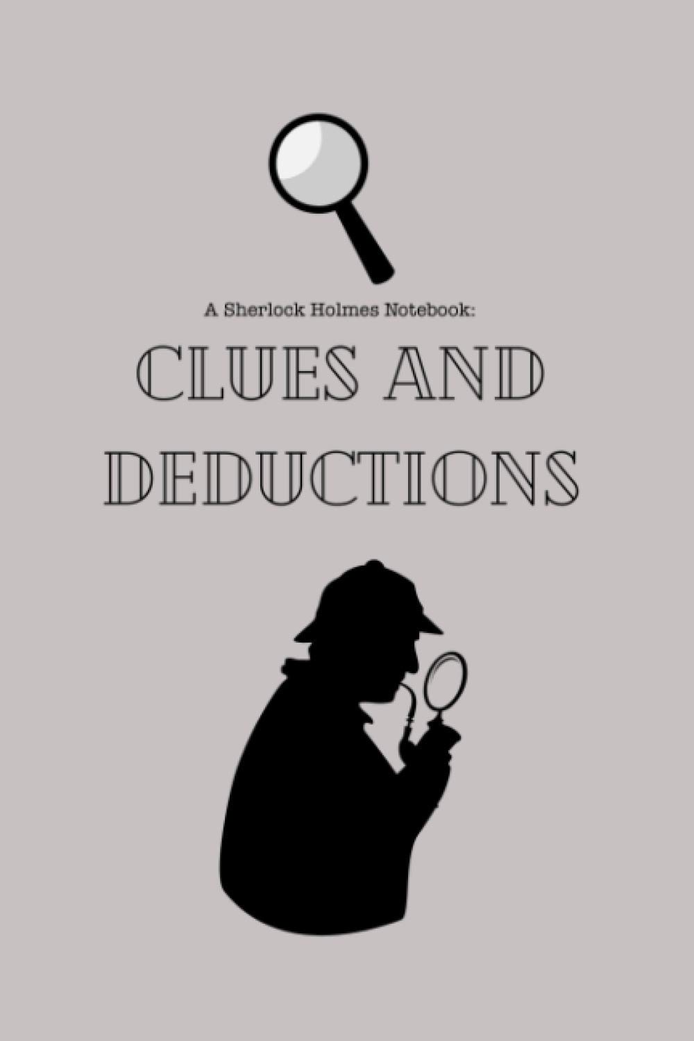 A Sherlock Holmes Notebook: Clues and Deductions