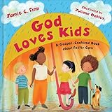 God Loves Kids: A Gospel-Centered Book About Foster Care