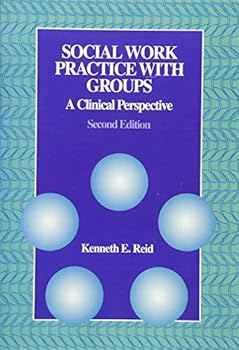 Paperback Social Work Practice with Groups: A Clinical Perspective Book
