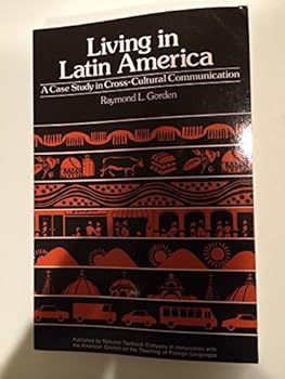 Paperback Living in Latin America (Travel) by Raymond Gordon (1985-02-01) Book