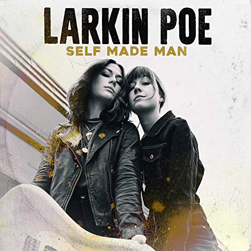 Album Art for Self Made Man by Larkin Poe