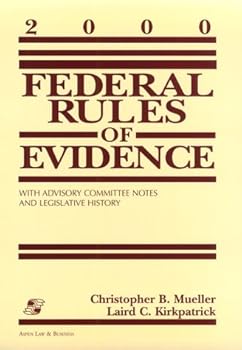 Paperback Federal Rules of Evidence: With Advisory Committee Notes, Legislative History, and Cases 2000 Book