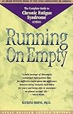 Running on Empty: The Complete Guide to Chronic Fatigue Syndrome (Cfids)