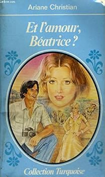 Paperback Et l'amour, Béatrice? [French] Book