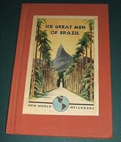 Six Great Men of Brazil B0007G3Z0Y Book Cover