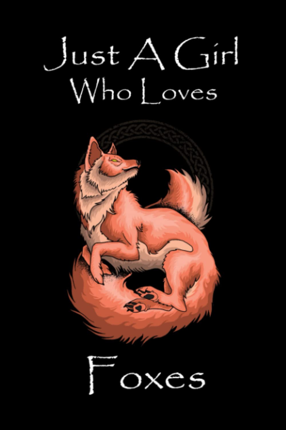 Just A Girl Who Loves Foxes: Fox Sketch Book For Teen Girls Who Love Drawing Sketching And Doodling