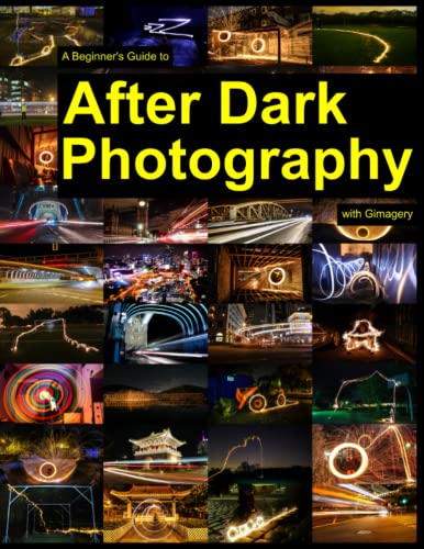 A Beginner's Guide to After Dark Photography with Gimagery