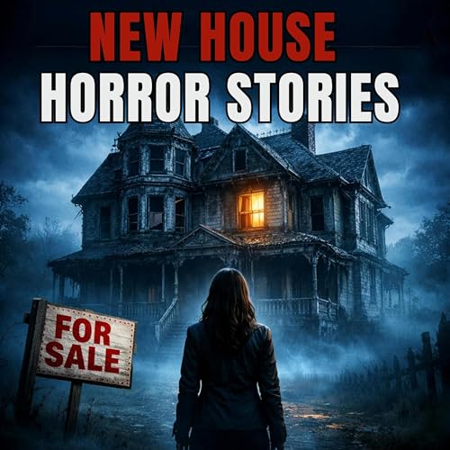 8 True New House Horror Stories | We Moved In&hellip; But We Weren&rsquo;t Alone 😱 With Endings Too Creepy to Forget