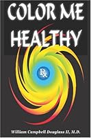 Color Me Healthy with 4' x 4' roscolene color filters 9962636698 Book Cover