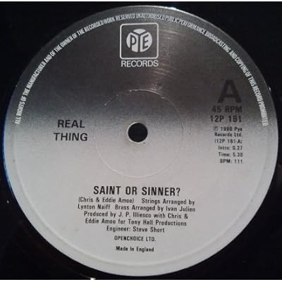 REAL THING - SAINT OR SINNER - 7 inch vinyl / 45