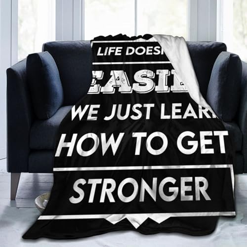 Life Doesn't Get Easier, We Just Learn How to Get