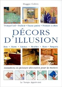 Book's Cover of Décors d'illusion : initiations en peinture décorative pour la maison