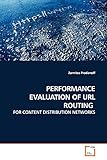  PERFORMANCE EVALUATION OF URL ROUTING: FOR CONTENT DISTRIBUTION NETWORKS
