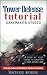Tower Defense: GameMaker: Studio (GameMaker: Studio Tutorials Book 1)