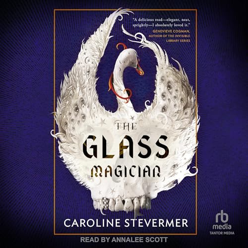 The Glass Magician [Written by Caroline Stevermer] episode artwork