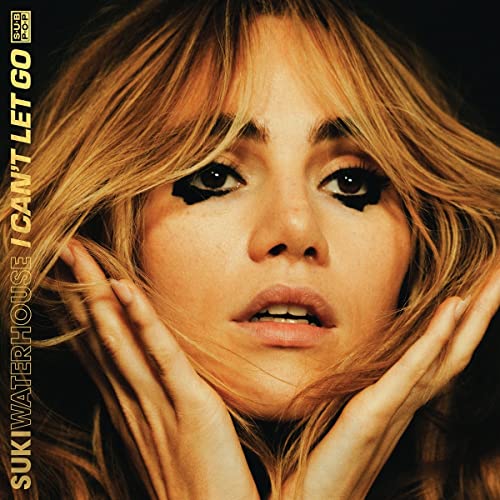 Album Art for I Can't Let Go by Suki Waterhouse