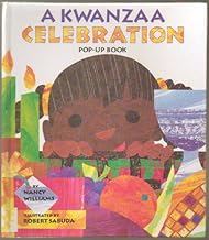 A Kwanzaa Celebration Pop-Up Book : CELEBRATING THE HOLIDAY WITH NEW TRADITIONS AND FEASTS