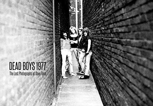 Dead Boys 1977 The Lost Photographs Of Dave Treat #TOP13