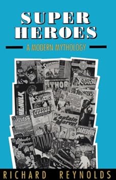Hardcover Super Heroes: A Modern Mythology (Studies in Popular Culture) Book