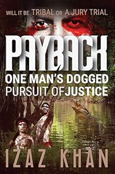 Payback: A Gripping Multi-national Crime Action Thriller by [Izaz Khan]