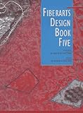 Fiberarts Design Book 5