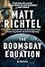 The Doomsday Equation: A Pulse-Pounding Technological Thriller  Three Days to Prevent World War III