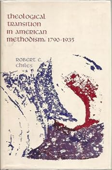 Hardcover Theological Transition in American Methodism: 1790-1935 Book